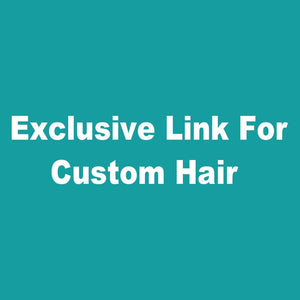BeQueen Wig Exclusive Link For Custom Hair